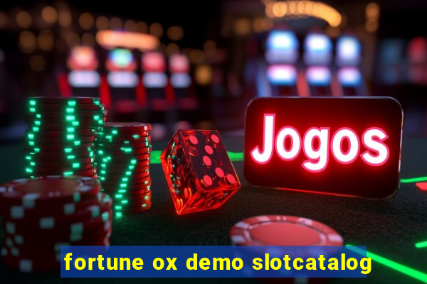 fortune ox demo slotcatalog